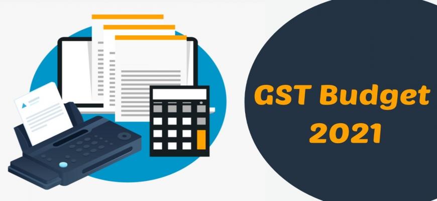 All You Need to Know About GST Budget 2021